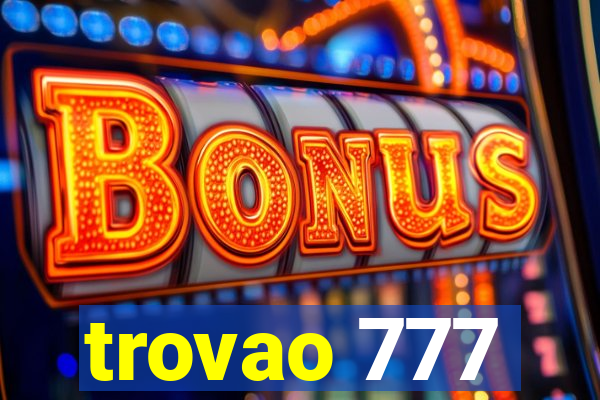 trovao 777